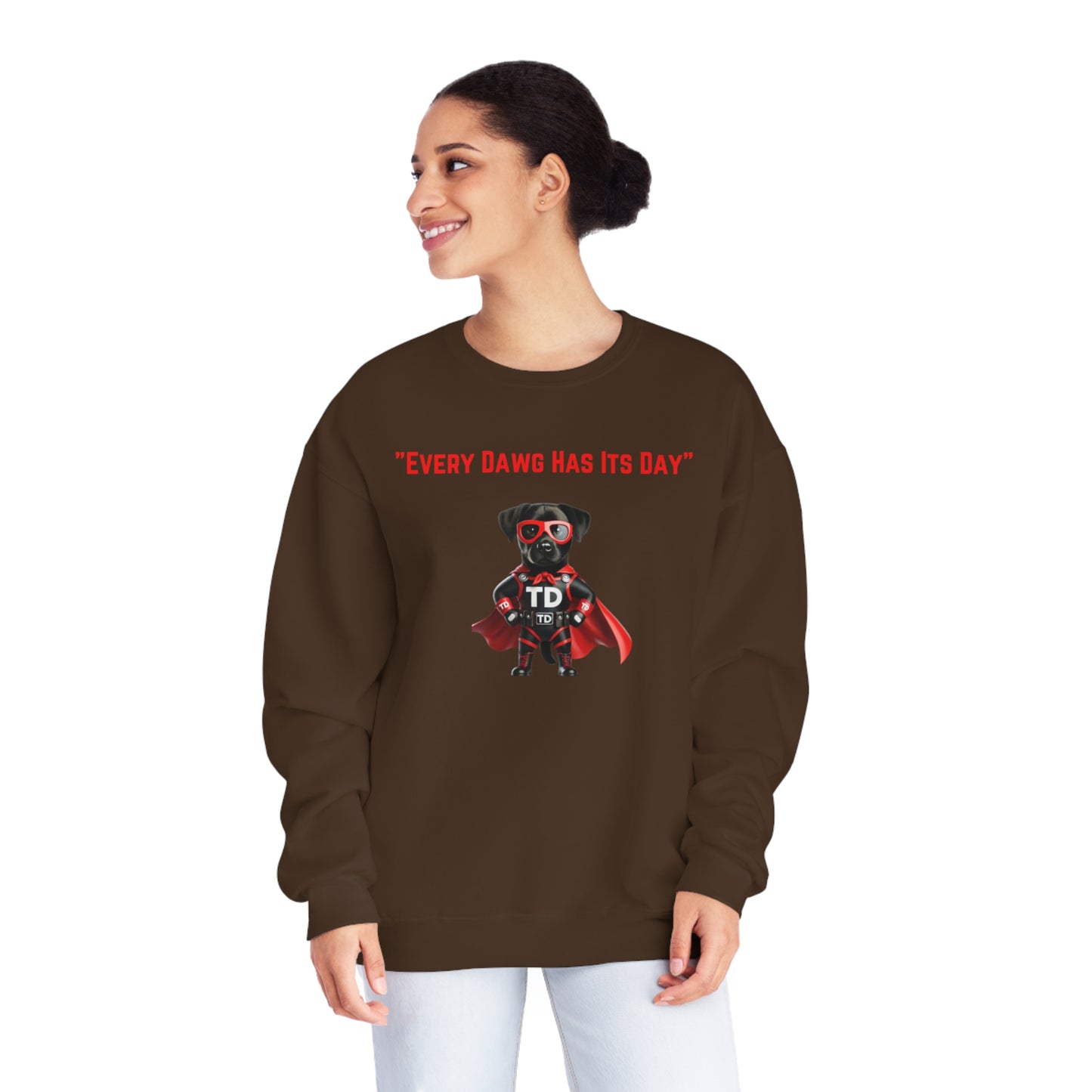 Every Dawg has its Day Unisex NuBlend® Crewneck Sweatshirt