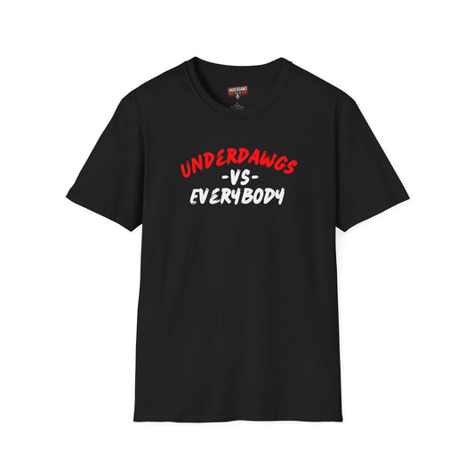 Underdawgs Vs Everybody T-Shirt