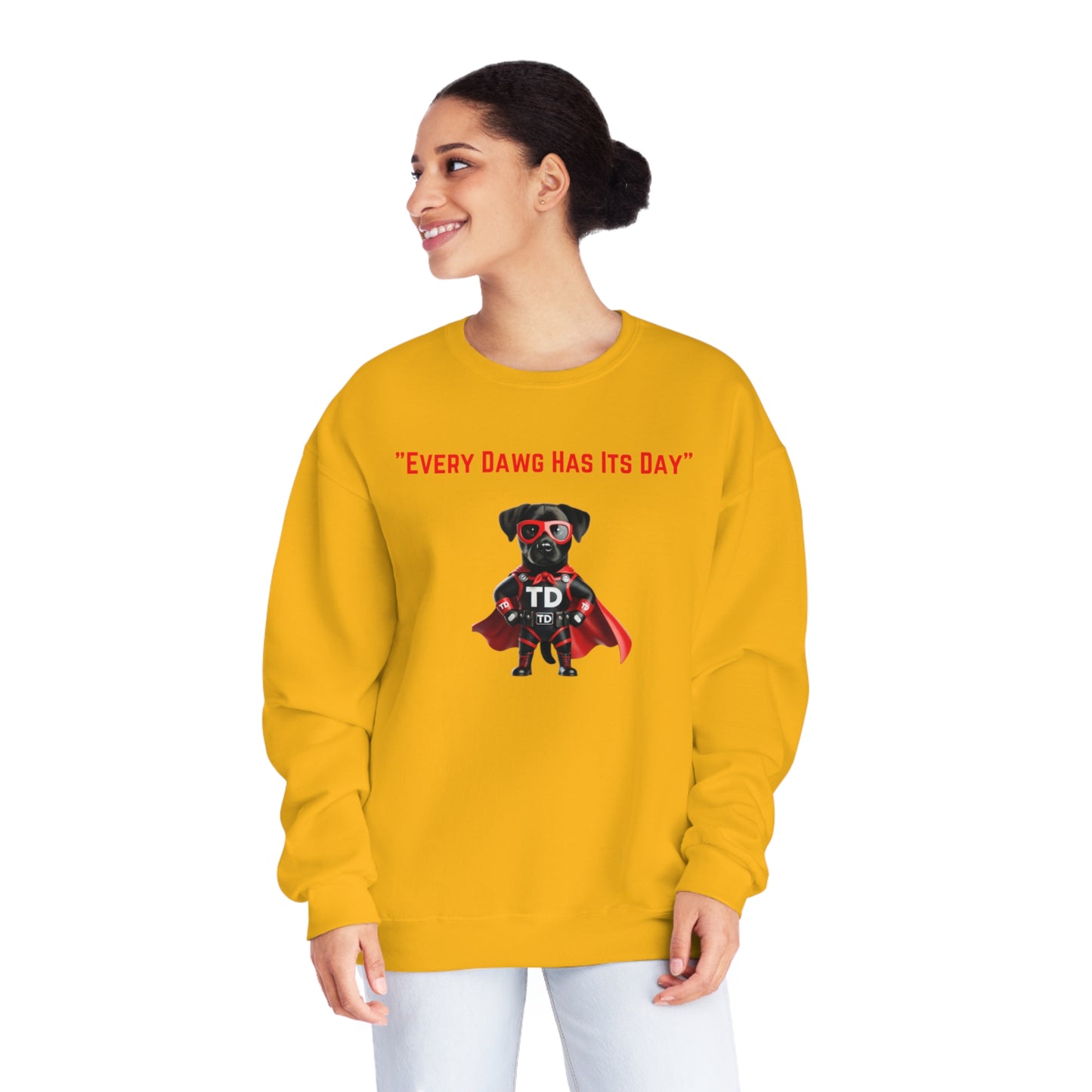 Every Dawg has its Day Unisex NuBlend® Crewneck Sweatshirt