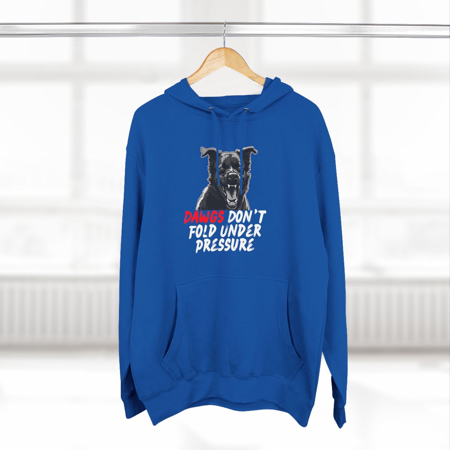 Fleece Hoodie 'Dawgs Don’t Fold Under Pressure'